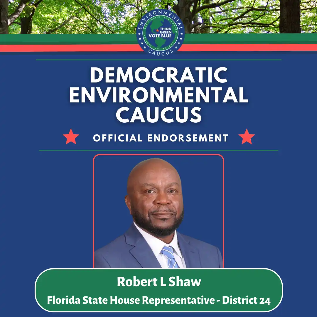 Robert Shaw Dem Environmental Caucus Endorsed