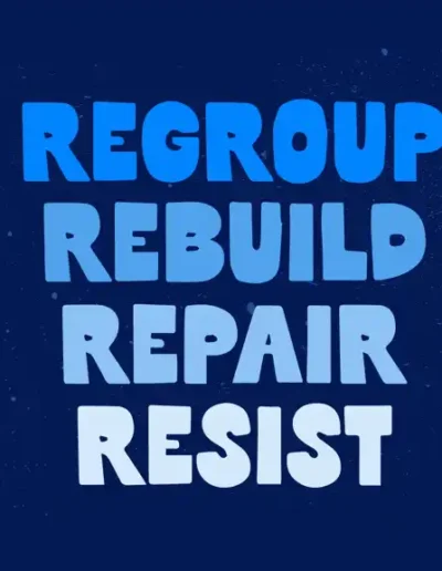 regroup rebuild repair resist